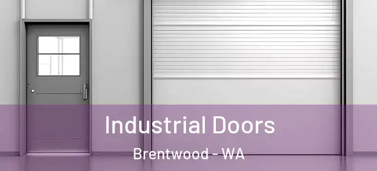 Industrial Doors Brentwood - WA