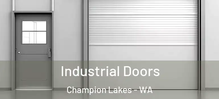 Industrial Doors Champion Lakes - WA