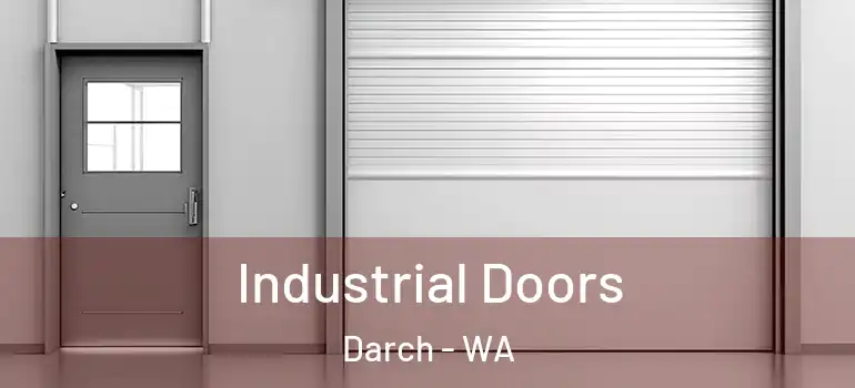 Industrial Doors Darch - WA