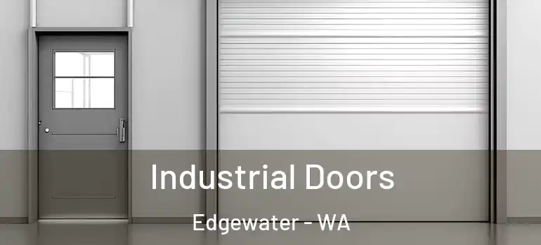 Industrial Doors Edgewater - WA