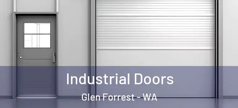  Industrial Doors Glen Forrest - WA