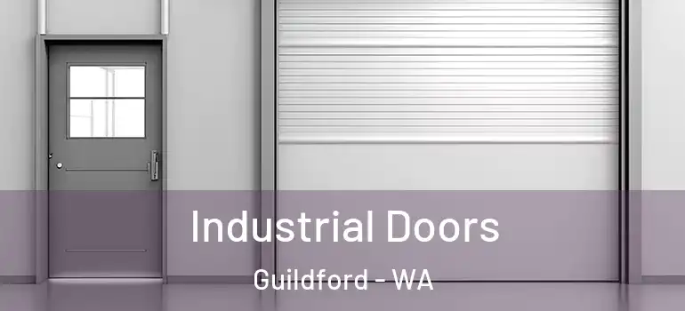 Industrial Doors Guildford - WA