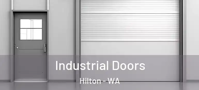 Industrial Doors Hilton - WA