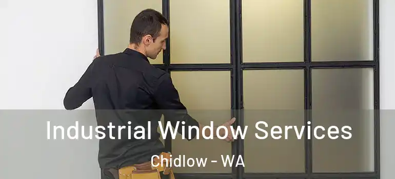 Industrial Window Services Chidlow - WA