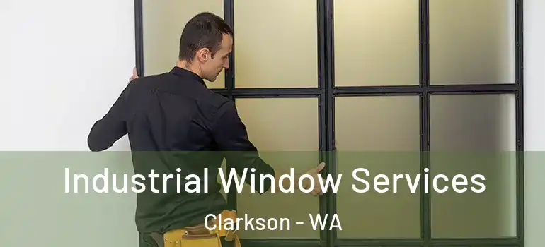  Industrial Window Services Clarkson - WA