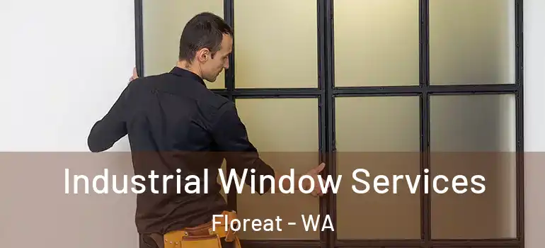 Industrial Window Services Floreat - WA