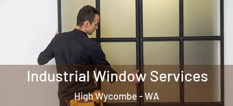 Industrial Window Services High Wycombe - WA