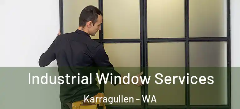 Industrial Window Services Karragullen - WA