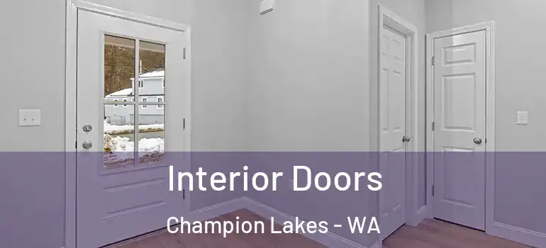 Interior Doors Champion Lakes - WA