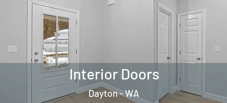 Interior Doors Dayton - WA