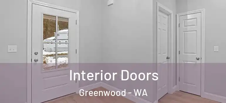  Interior Doors Greenwood - WA