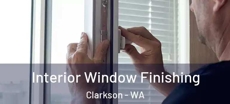  Interior Window Finishing Clarkson - WA