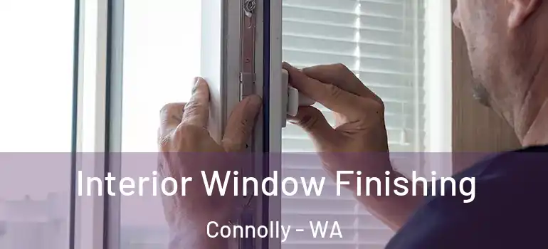  Interior Window Finishing Connolly - WA