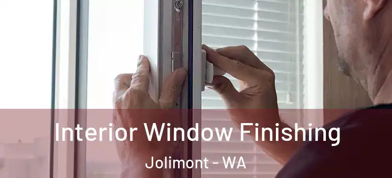  Interior Window Finishing Jolimont - WA