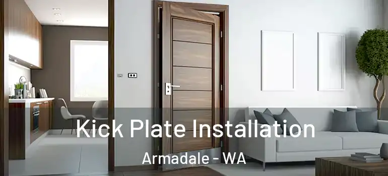  Kick Plate Installation Armadale - WA