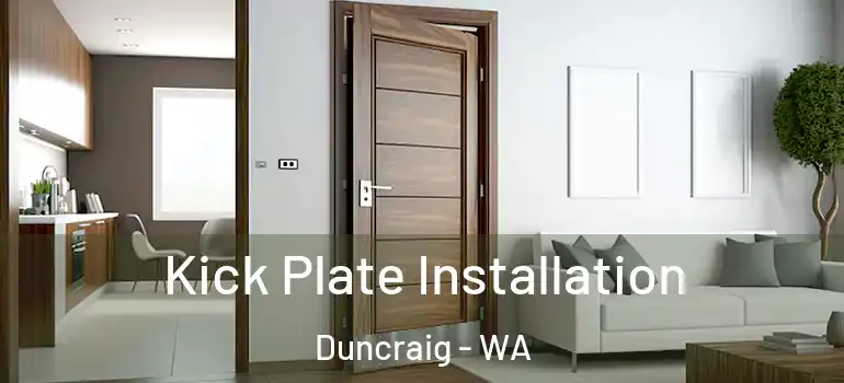  Kick Plate Installation Duncraig - WA