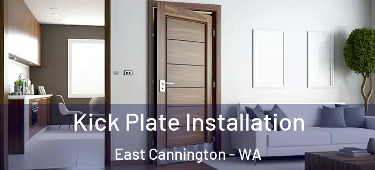  Kick Plate Installation East Cannington - WA