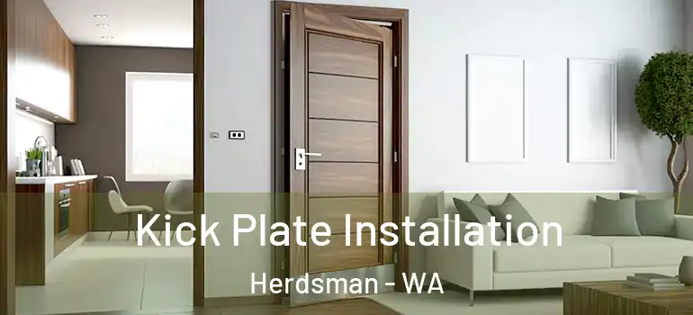  Kick Plate Installation Herdsman - WA