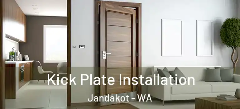  Kick Plate Installation Jandakot - WA