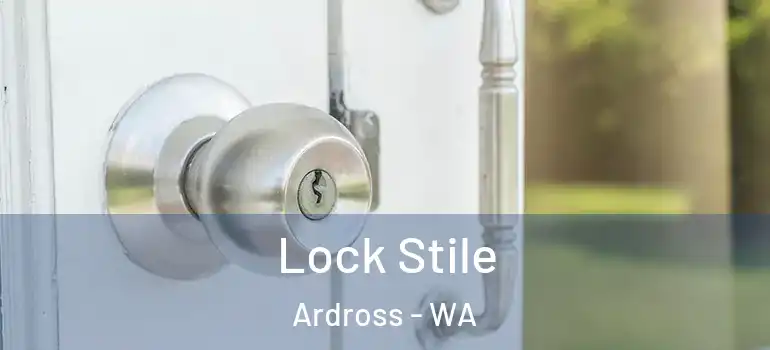 Lock Stile Ardross - WA