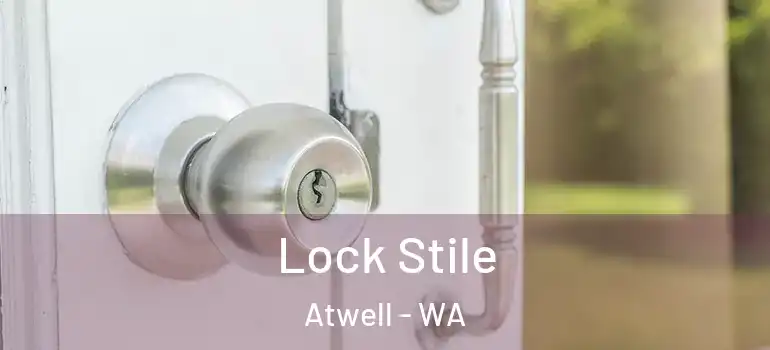 Lock Stile Atwell - WA
