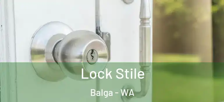 Lock Stile Balga - WA