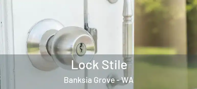  Lock Stile Banksia Grove - WA