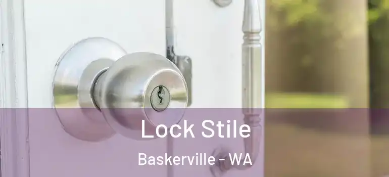 Lock Stile Baskerville - WA