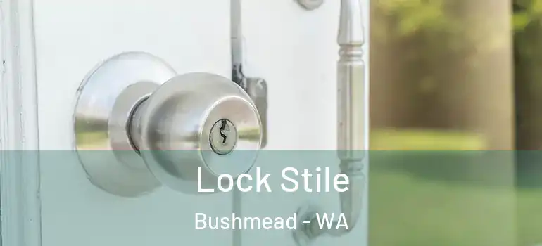  Lock Stile Bushmead - WA