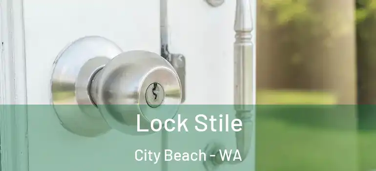  Lock Stile City Beach - WA