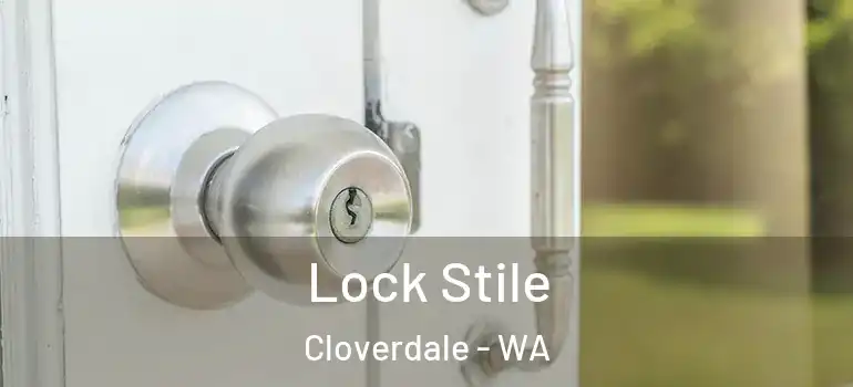 Lock Stile Cloverdale - WA