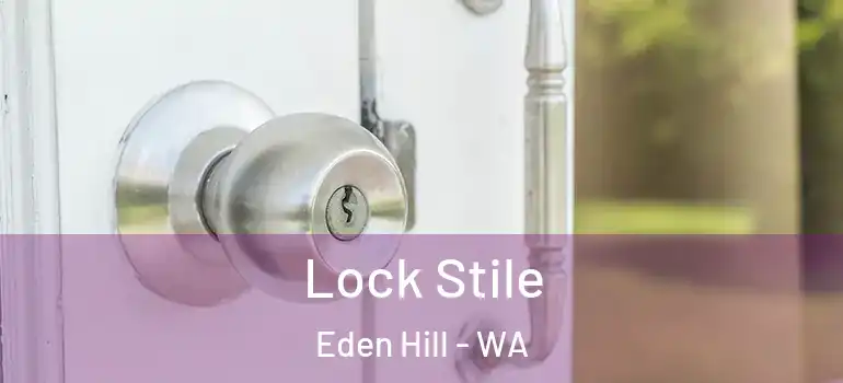  Lock Stile Eden Hill - WA
