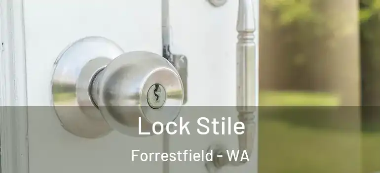 Lock Stile Forrestfield - WA