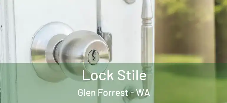 Lock Stile Glen Forrest - WA