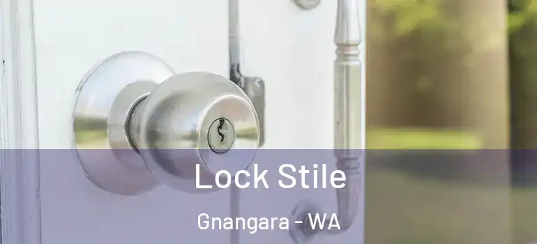 Lock Stile Gnangara - WA