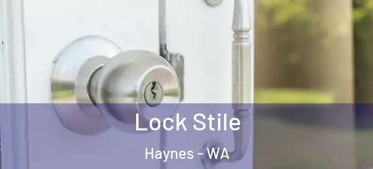  Lock Stile Haynes - WA