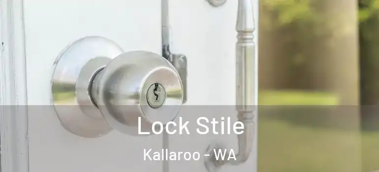  Lock Stile Kallaroo - WA