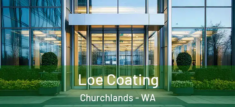 Loe Coating Churchlands - WA
