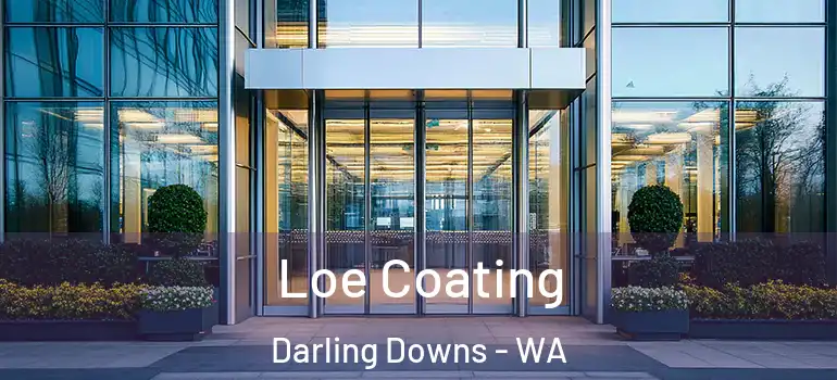 Loe Coating Darling Downs - WA