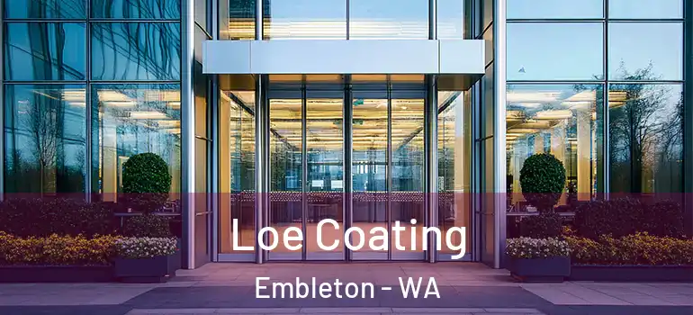Loe Coating Embleton - WA