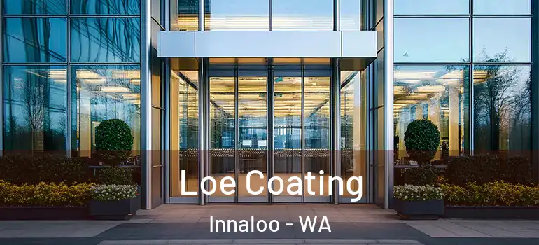 Loe Coating Innaloo - WA