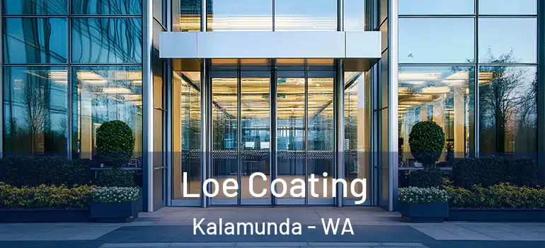 Loe Coating Kalamunda - WA