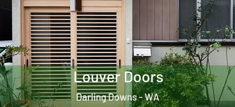 Louver Doors Darling Downs - WA