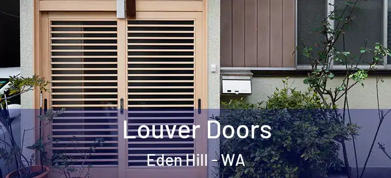Louver Doors Eden Hill - WA