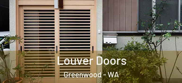 Louver Doors Greenwood - WA