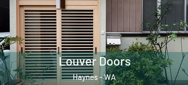  Louver Doors Haynes - WA