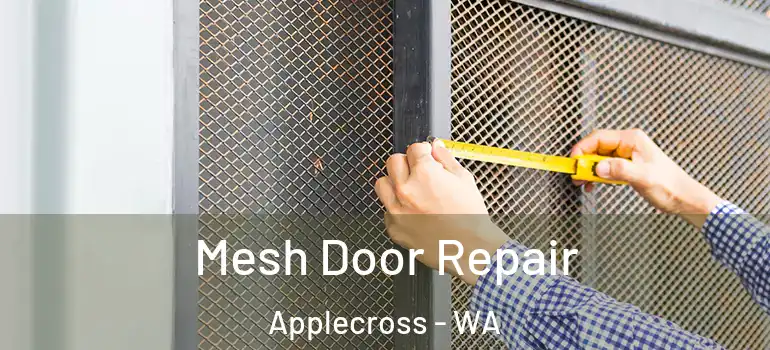  Mesh Door Repair Applecross - WA