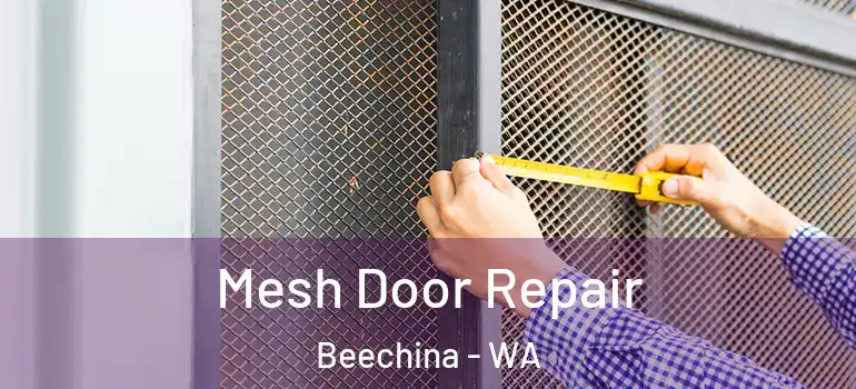  Mesh Door Repair Beechina - WA