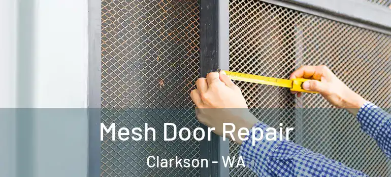  Mesh Door Repair Clarkson - WA