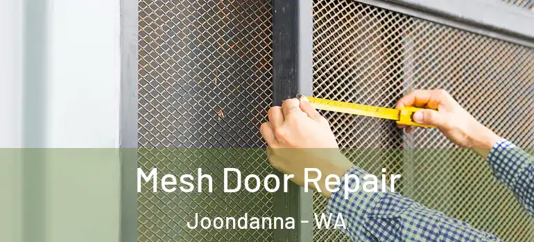 Mesh Door Repair Joondanna - WA